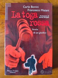 La Toga Rossa - Carlo Bonini e Francesco Misiani