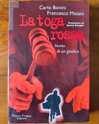 La Toga Rossa - Carlo Bonini e Francesco Misiani