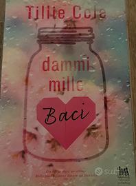 Dammi mille baci, Tillie Cole
