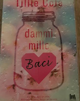 Dammi mille baci, Tillie Cole