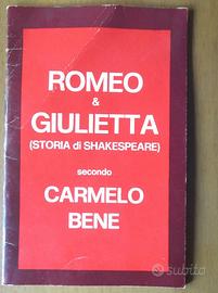Romeo & Giuletta  secondo Carmelo Bene