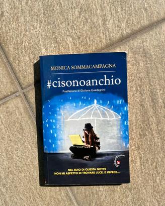 “#ci sono anche io”-Monica Sommacampagna