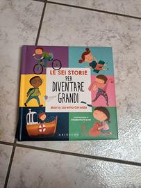 Libro " Le sei storie per diventare grandi"