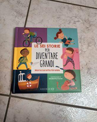 Libro " Le sei storie per diventare grandi"
