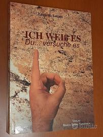 Ich weiß es. Du... versuche es
