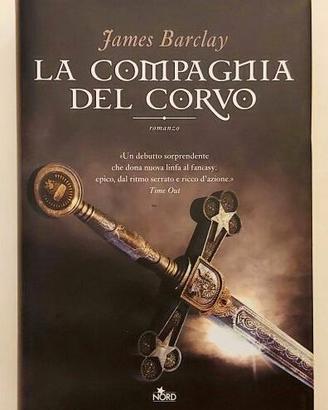 La compagnia del corvo James Barclay Ed.Nord, 2010