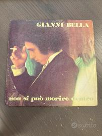 Vinile 45 Gianni Bella Non si puo’ morire dentro