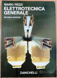 Elettrotecnica Generale - Mario Pezzi. 2^ Edizione