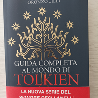 Guida completa al mondo di Tolkien - Oronzo Cilli