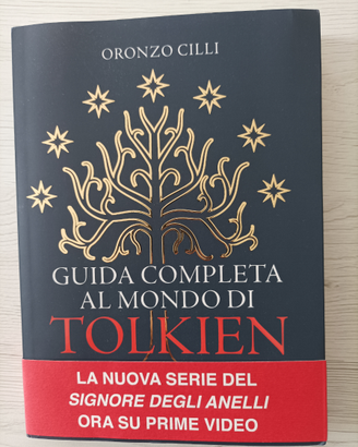 Guida completa al mondo di Tolkien - Oronzo Cilli