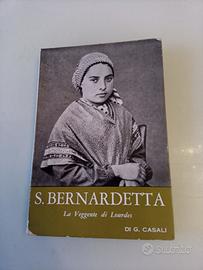 S. Bernardetta. La Veggente di Lourdes - di Casali