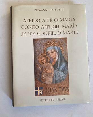 Affido a Te, o Maria (Giovanni paolo II)