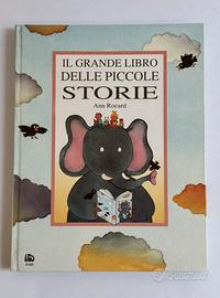 Il grande libro delle piccole storie Ann Rocard
