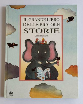 Il grande libro delle piccole storie Ann Rocard