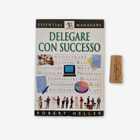 Delegare Con Successo – Manuale Pratico Managerial