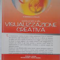 Guida Pratica alla Visualizzazione Creativa 