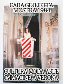 "Cara Giulietta" 1984 Libro Catalogo Mostra Verona