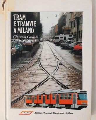 Tram E Tramvie A Milano - ATM - Fuori Commercio
