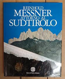 Reinhold Messner Attorno al SudTirolo