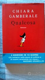 Libro "Qualcosa" - Chiara Gamberale - Longanesi  