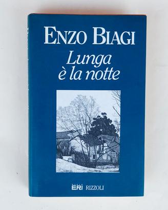 Lunga è la notte di Enzo Biagi Ed.NuovaEri Rizzoli