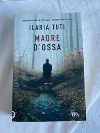 Madre d’ossa - Ilaria Tuti (Tea)