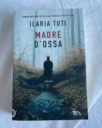 Madre d’ossa - Ilaria Tuti (Tea)
