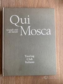 Qui Mosca- touring club italiano prima edizione