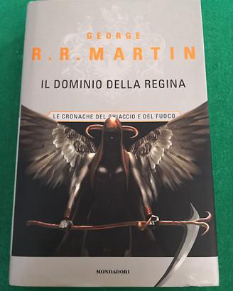Il dominio della Regina. George R.R Martin. 1 Ediz