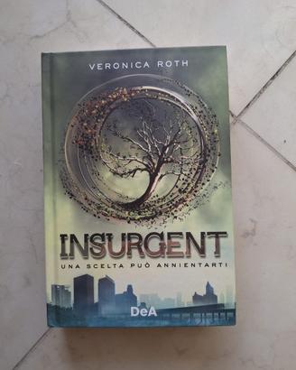 Insurgent dì Veronica Roth NUOVO