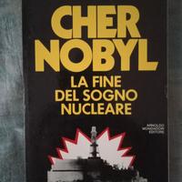 Chernobyl la fine del sogno nucleare