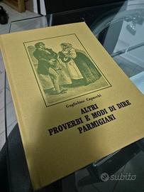 Altriproverbi e modi di dire parmigiani A.Capacchi
