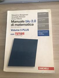 Manuale blu 2.0 di matematica Volume 5 Plus
