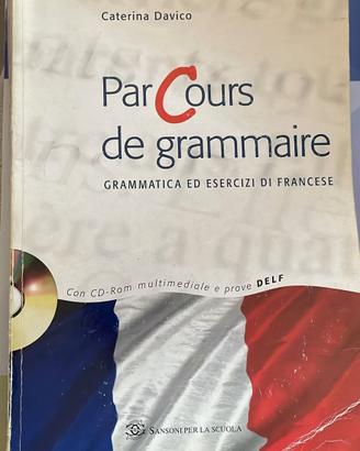 Parcours de grammaire. Grammatica ed esercizi