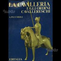 La cavalleria e gli ordini cavallereschi