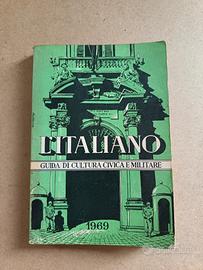 L'italiano Guida di cultura civica e militare 1969