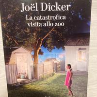 Joël Dicker - La catastrofica visita allo zoo