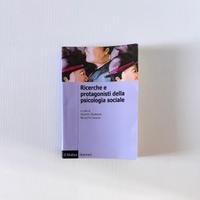 Ricerche e protagonisti della psicologia sociale