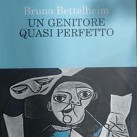 un genitore quasi perfetto Bruno Bettelheim 