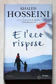 Khaled Hosseini - E l'eco rispose