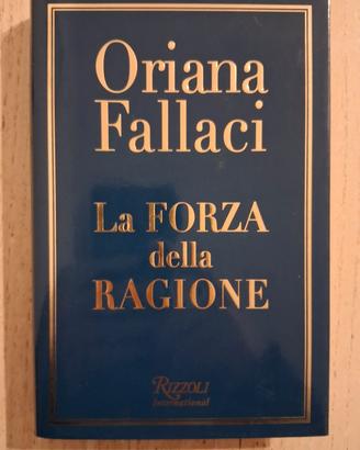 Oriana Fallaci La forza della ragione 