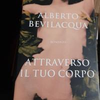 Libro_Attraverso il tuo corpo"_Alberto Bevilacqua