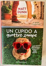 Un cupido a quattro zampe - Matt Dunn