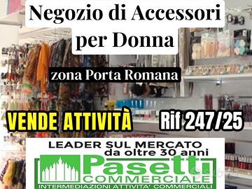 Zona Porta Romana - NEGOZIO ACCESSORI DONNA