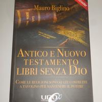 Antico e Nuovo Testamento + Il Dio Alieno d Bibbia