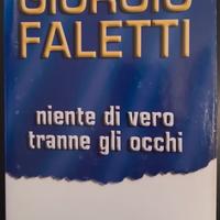 Giorgio Faletti - Niente di vero tranne gli occhi
