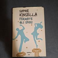 Kinsella Sophie - Fermate gli sposi