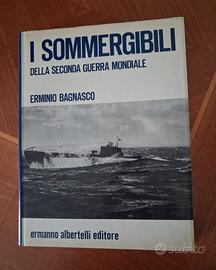 MILITARIA: I SOMMERGIBILI DELLA WW2