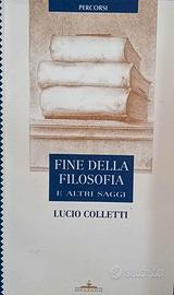 L. Colletti - Fine della filosofia e altri saggi