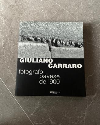 Giuliano Carrara, fotografo pavese del 900